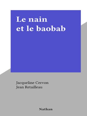 cover image of Le nain et le baobab